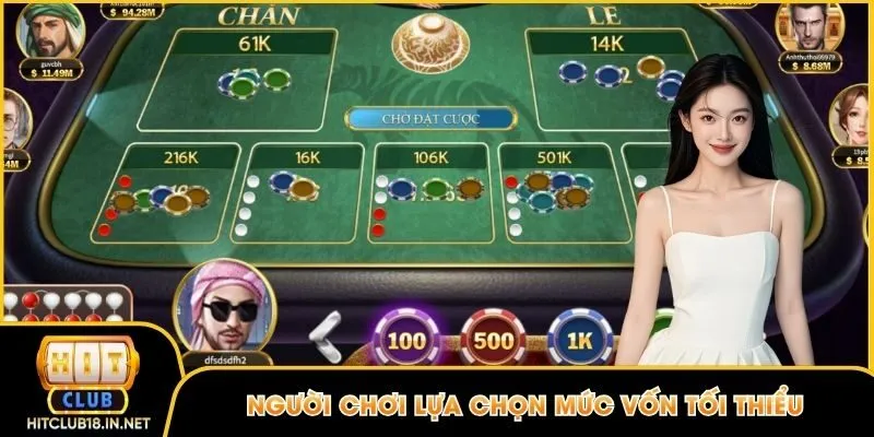 Người chơi lựa chọn mức vốn tối thiểu để kiểm soát rủi ro hiệu quả nhất