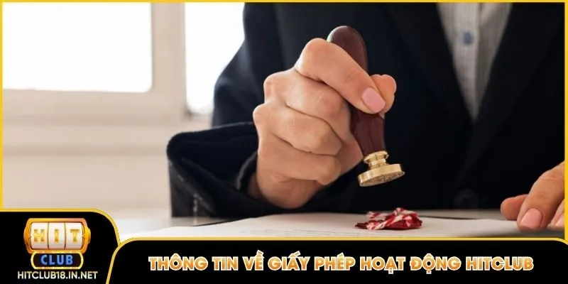 Thông tin về giấy phép hoạt động Hitclub